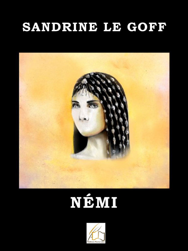 Némi, roman préhistorique écrit par Sandrine Le Goff