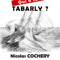 Quia tué Tabarly ? Polar humoristique écrit par Nicolas Cochery
