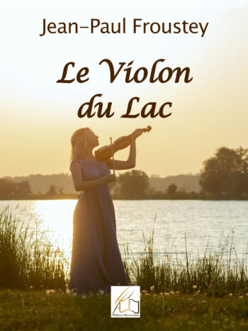 Le Violon du Lac, de Jean-Paul Froustey
