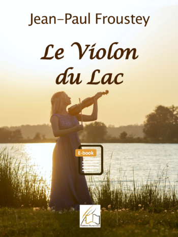 Le violon du Lac (e-book) écrit par Jean-Paul Froustey