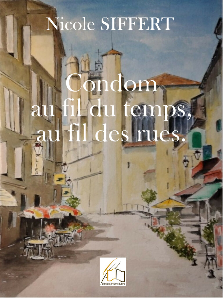 Condom au fil du temps, au fil des rues, par Nicole Siffert