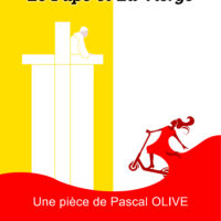Le Pape et la Vierge, une pièce de Pascal Olive
