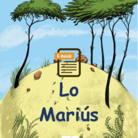 Lo Marius, un livre en gascon, à écouter aussi, écrit par Domenge Commet