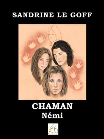 Chaman, écrit par Sandrine Le Goff, 1ère. Chaman est la suite de Némi.