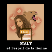 Maly et l'esprit de la lionne (Suite de Némi), en e-book, écrit par Sandrine Le Goff