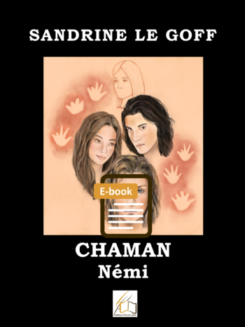 Chaman (Suite de Némi), en e-book, écrit par Sandrine Le Goff