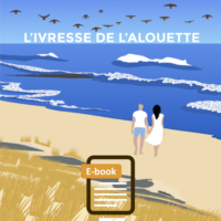 L'ivresse de l'alouette en ebook, par Alain Hégoburu, 1ère