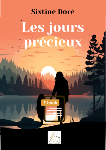 Les jour précieux en e-book, écrit par Sixtine Doré, 1ère