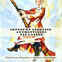 Contes et légendes authentiques des Landes, écrit par Serge Pacaud