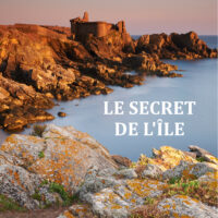 Le secret de l'île, écrit par Florence Delaunay