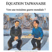 Equation taiwanaise, vers une troisième guerre mondiale, par Jean Luc Buchalet, 1ère